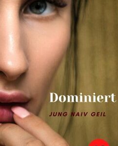 Dominiert (eBook, ePUB)