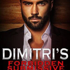 Dimitri's Forbidden Submissive (Submissive's Wish, #2)