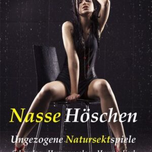 Nasse Höschen