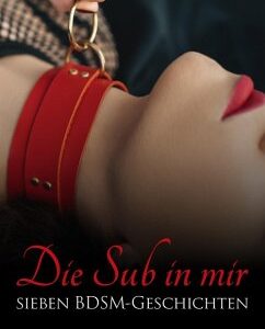 Die Sub in mir (eBook, ePUB)