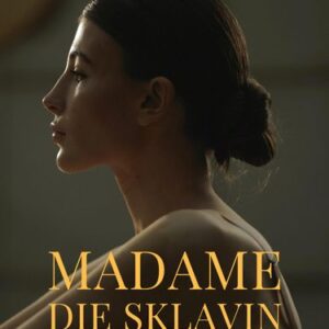 Madame die Sklavin und ich