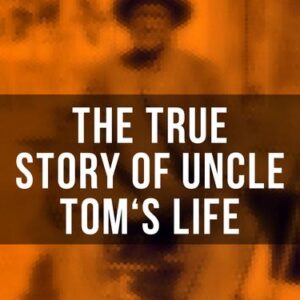 The True Story of Uncle Tom's Life: Autobiography of the Rev. Josiah Henson