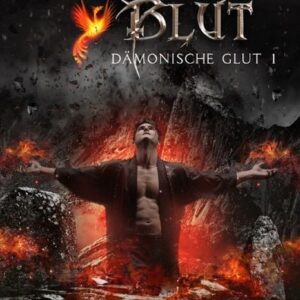 Dämonische Glut / Aus Herz und Blut