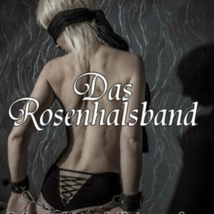 Das Rosenhalsband