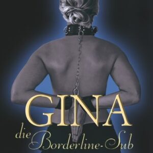 Gina, die Borderline-Sub