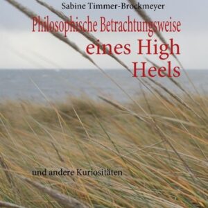 Philosophische Betrachtungsweise eines High Heels