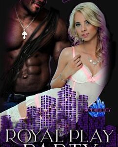 Royal Play Party (Sapphire City Series - A Dark Fairytale Themed World, #4) (eBook, ePUB)