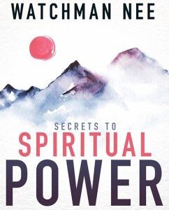 Secrets to Spiritual Power