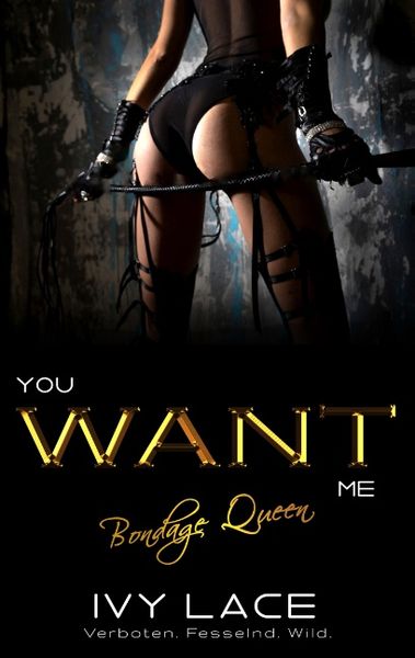 You Want Me, Bondage Queen! (San Colina Love 3)
