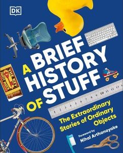 A Brief History of Stuff