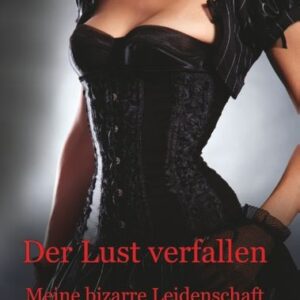 Der Lust verfallen